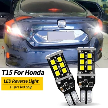 2x W16W LED CANBUS T15 Araba Yedekleme Ters İşıklar Honda Accord Civic için 4D CRV fit Pilot Akışı Insight HİÇBİR OBC HATA Kuyruk Lambası